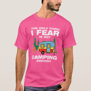 T-shirt La Seule Chose Que Je Crains Est De Ne Pas Faire A