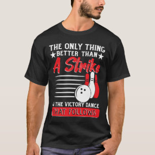 T-shirt La Seule Chose Qui Vaut Mieux Qu'Une Grève Est La