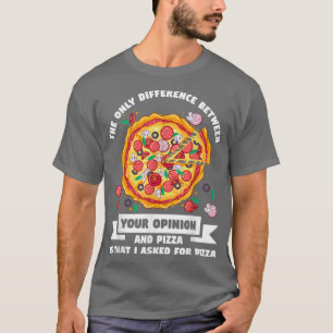 T-shirt la seule différence entre opinion pizza pizzas p