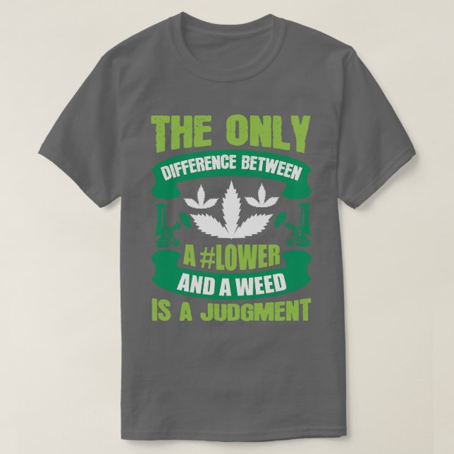 T-shirt La Seule Différence Est Un Jugement (Design devant)
