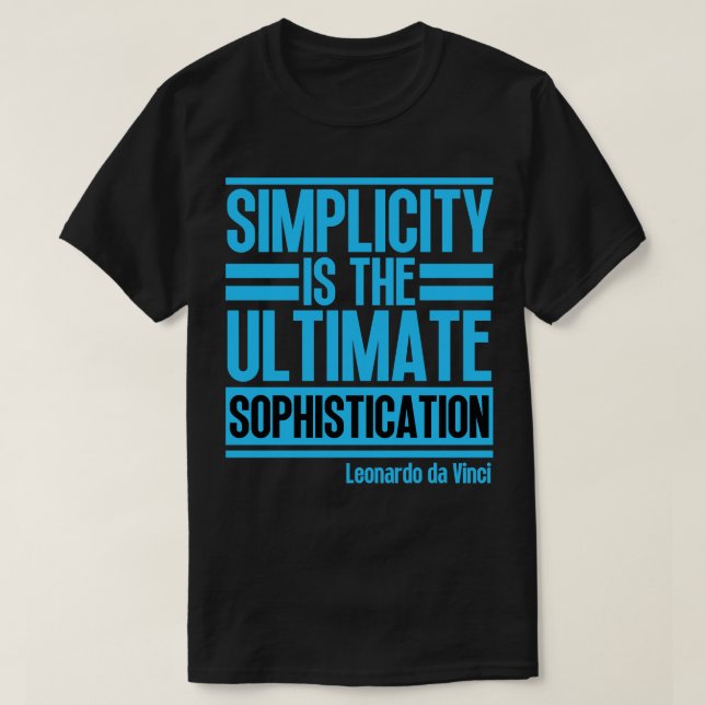 T-shirt La simplicité est l'ultime sophistication Leonardo (Design devant)