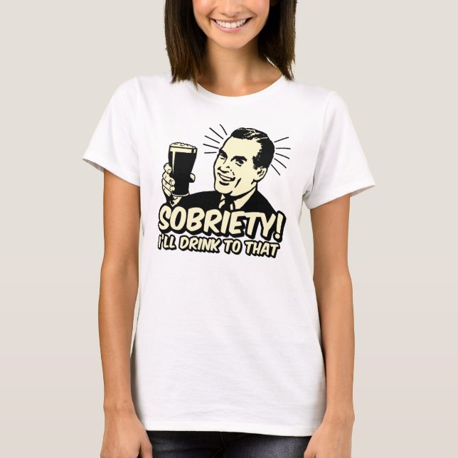 T-shirt La sobriété I boira à celle (Devant)