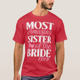 T-shirt La soeur la plus Extraordinaire de la Mariage