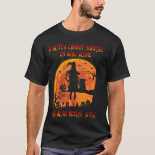 T-shirt La Sorcière Mb Ne Peut Survivre Sur Le Vin A Besoi