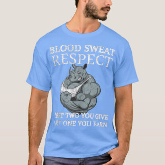 T-shirt La Sueur De Sang Respectez Les Deux Premiers Que V