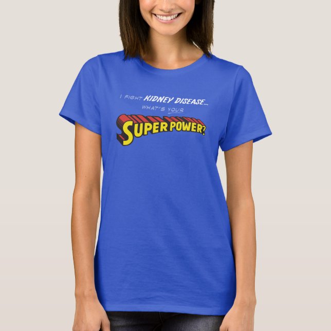T-shirt La superpuissance de rein (Devant)