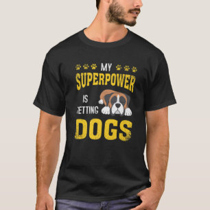 T-shirt La superpuissance est la définition de l'Amoureux