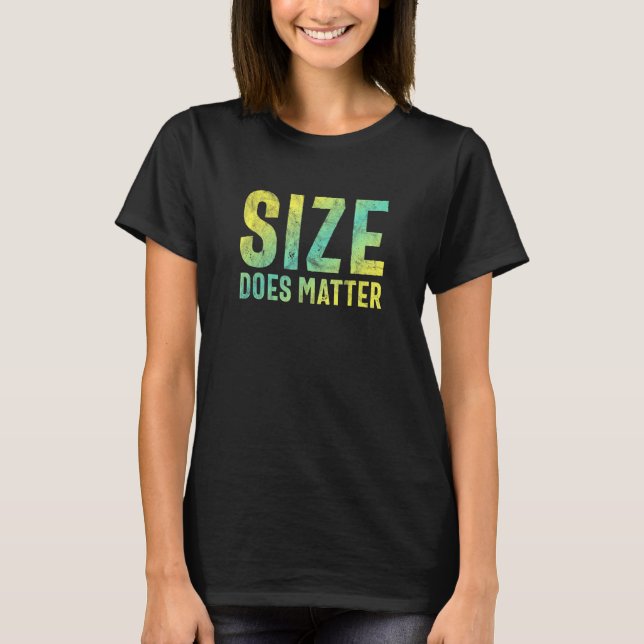 T-shirt La taille importe (Devant)