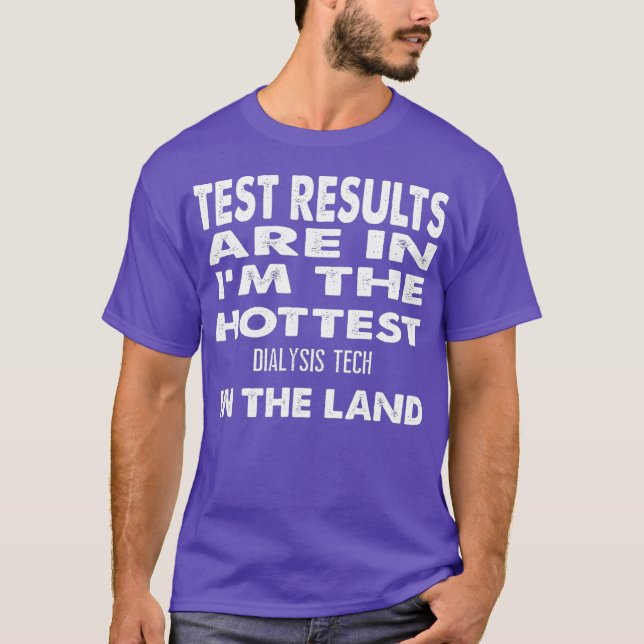 T-shirt La technologie de dialyse la plus chaude dans le p (Devant)