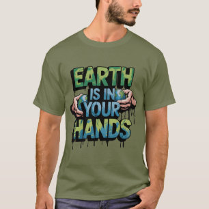 T-shirt La Terre Est Entre Tes Mains