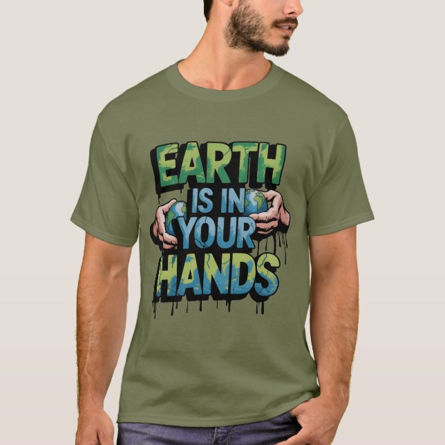 T-shirt La Terre Est Entre Tes Mains (Devant)