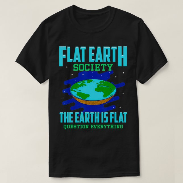 T-shirt La Terre Est Plate (Design devant)