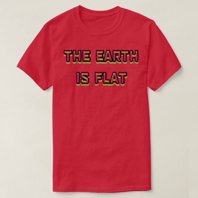 T-shirt la terre est plate (Design devant)