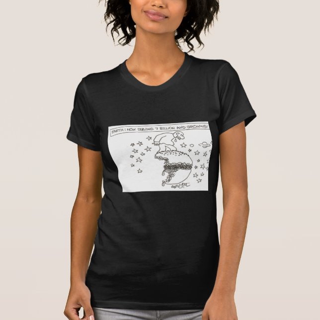 T-shirt La terre : maintenant servir 7 milliards et (Devant)