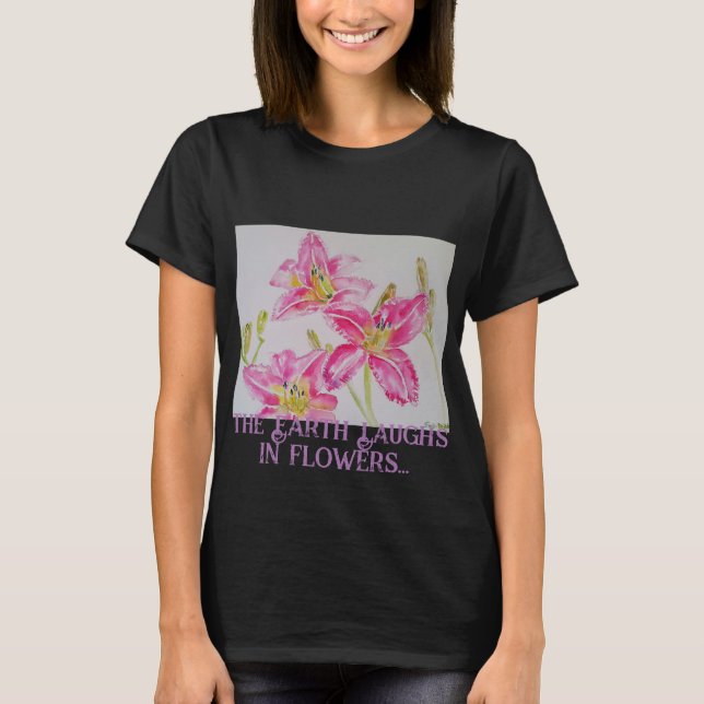 T-shirt La Terre Rire Dans Des Fleurs Si Plantes Qu'Une Ly (Devant)