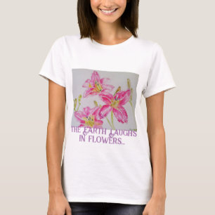 T-shirt La Terre Rire Dans Des Fleurs Si Plantes Qu'Une Ly
