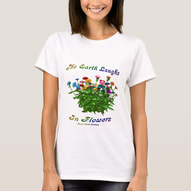 T-shirt La Terre Rire En Fleurs Citation Inspirationnelle (Devant)