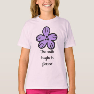 T-shirt La Terre rit en fleurs" Citation florale mignonne