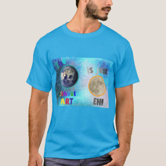 T-shirt La Terre sans Art,