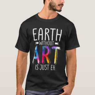 T-shirt La Terre sans est juste Eh Galerie Afficher