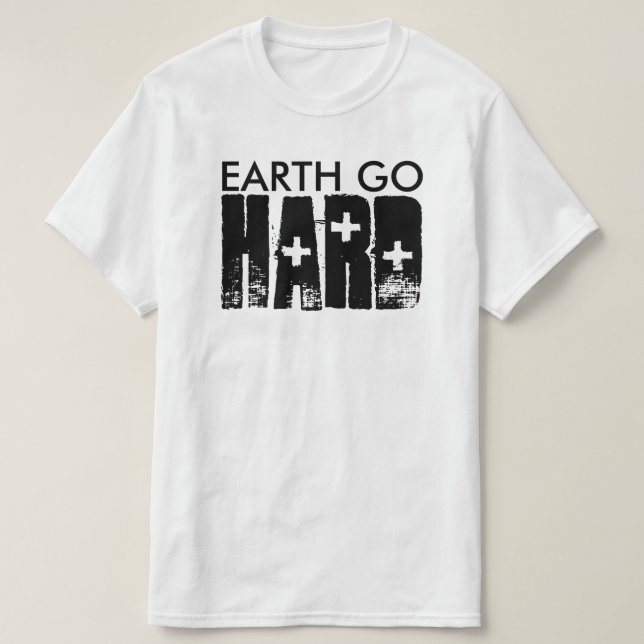 T-shirt la terre va HARD (Design devant)
