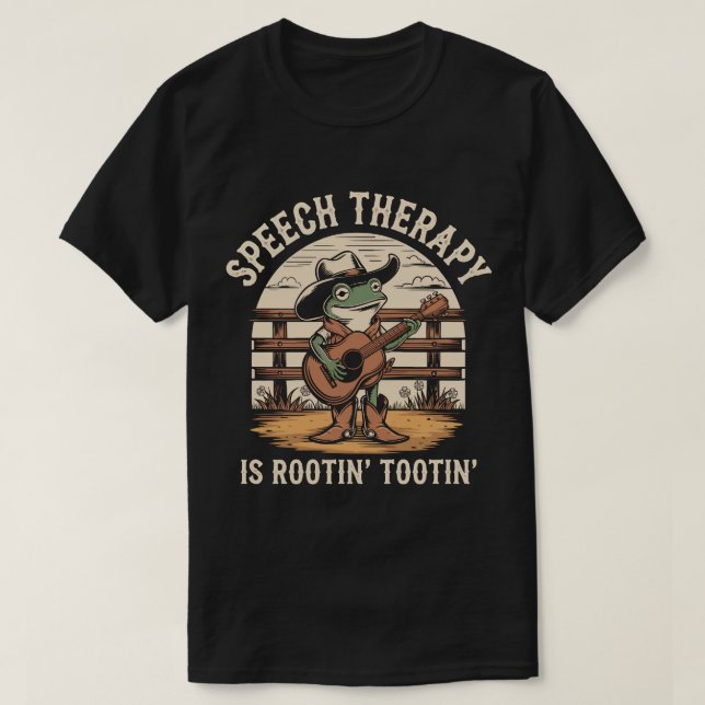 T-shirt La Thérapie de la parole est Rootin Tootin mignon  (Design devant)