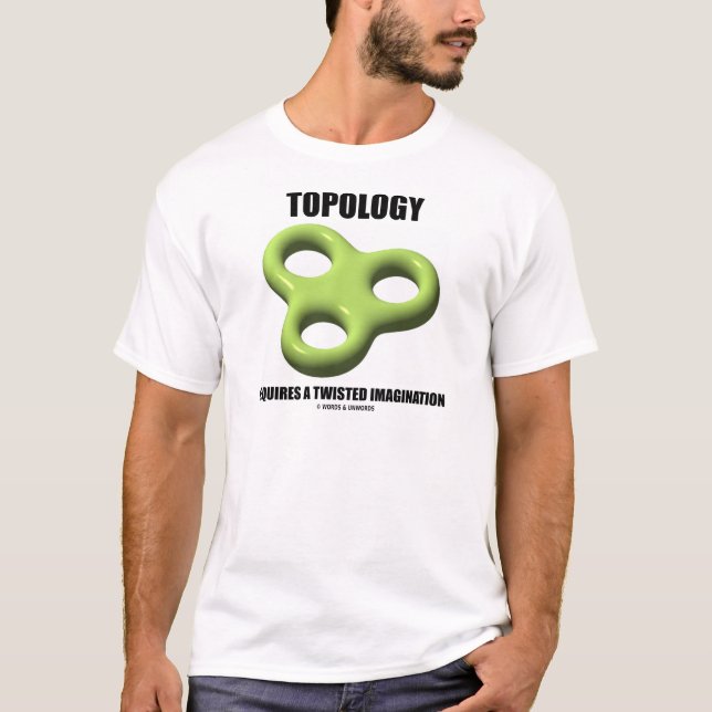 T-shirt La Topologie Nécessite Une Imagination Tournée (To (Devant)