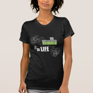 T-shirt La transe est la vie