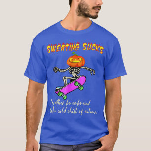 T-shirt La transpiration est plutôt embrassée par l'automn