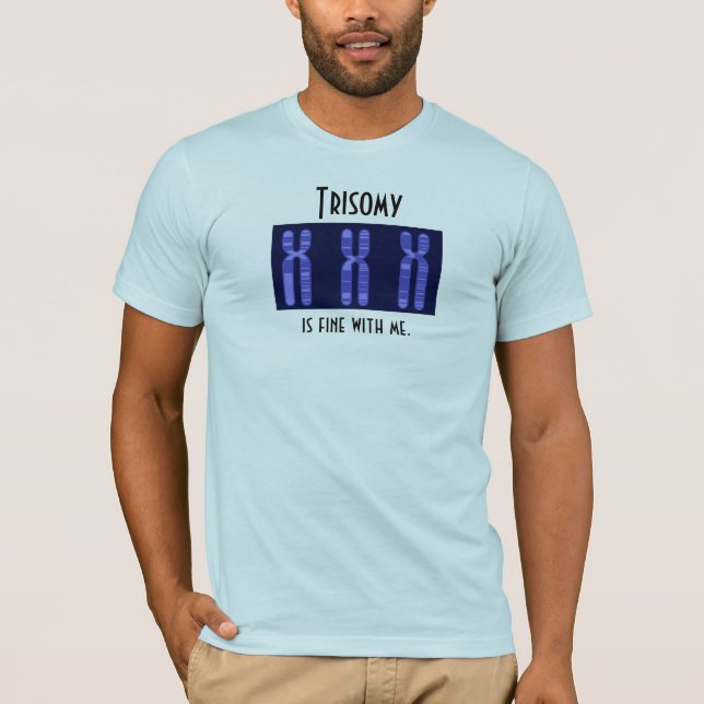 T-shirt La trisomie est très bien avec moi (Devant)