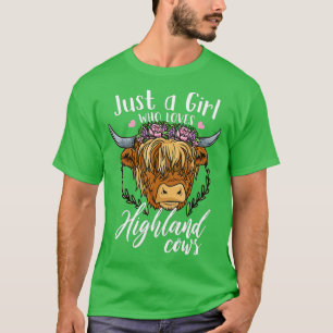 T-shirt La vache écossaise Highland Just a Girl Who Love H