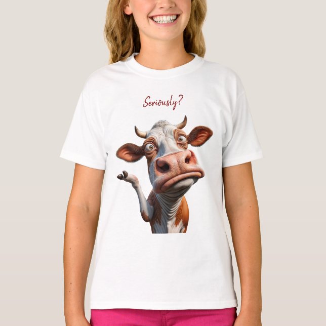 T-shirt La vache sotte - "Sérieusement ?" Conception amusa (Devant)