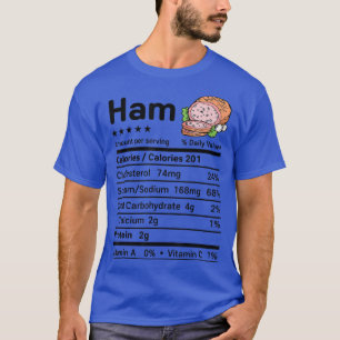 T-shirt La valeur nutritive du jambon correspond à Thanksg