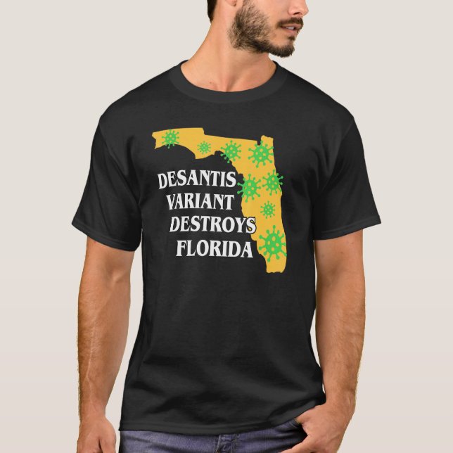 T-shirt La variante de Ron Desantis détruit la Floride, pi (Devant)
