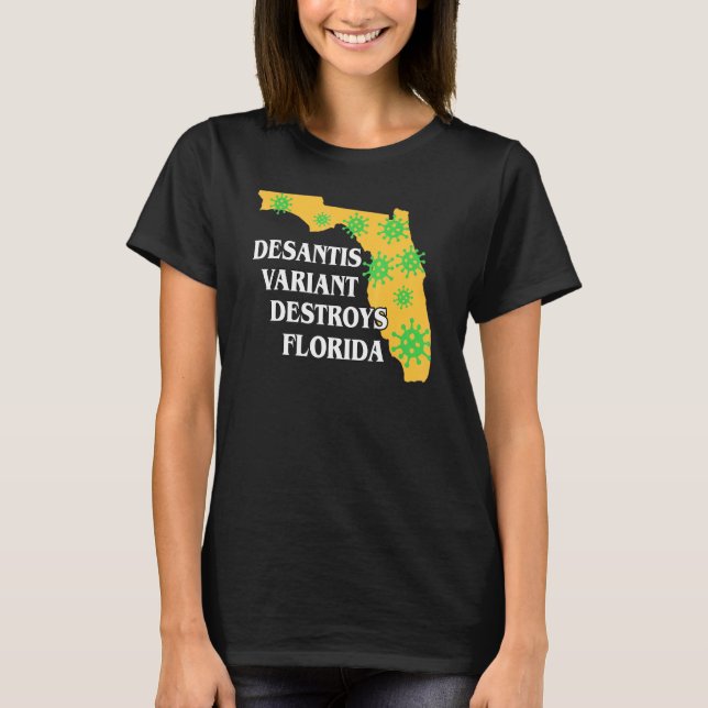 T-shirt La variante de Ron Desantis détruit la Floride, pi (Devant)
