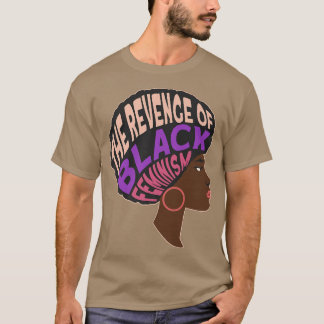 T-shirt La vengeance du féminisme noirFéminisme des femmes
