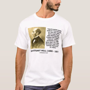 T-shirt La vérité de John Stuart Mill gagne plus souffre