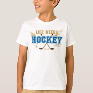 T-shirt La vie a besoin du hockey pour les jeunes
