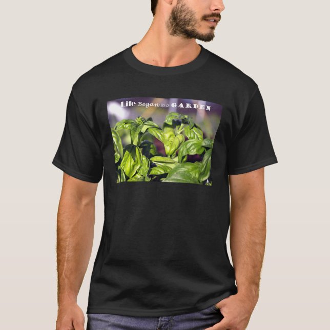T-shirt La vie a commencé dans un jardin (Devant)