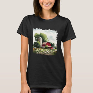 T-shirt La vie à la ferme est la vie qu'il me faut 2