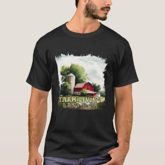 T-shirt La vie à la ferme est la vie qu'il me faut  2