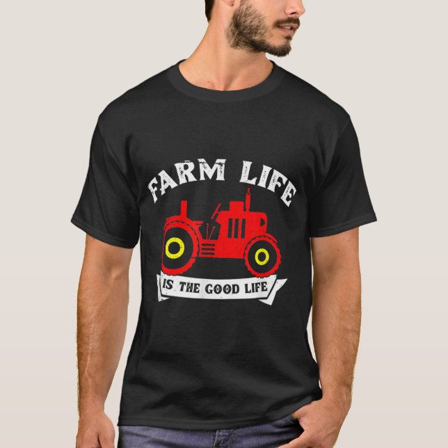 T-shirt La vie agricole est la bonne vie (Devant)