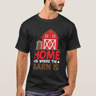 T-shirt La Vie Agricole - La Maison Est L'Endroit Où La Gr