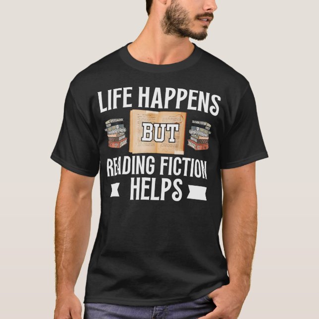 T-shirt La vie arrive mais la friction de lecture aide l'e (Devant)