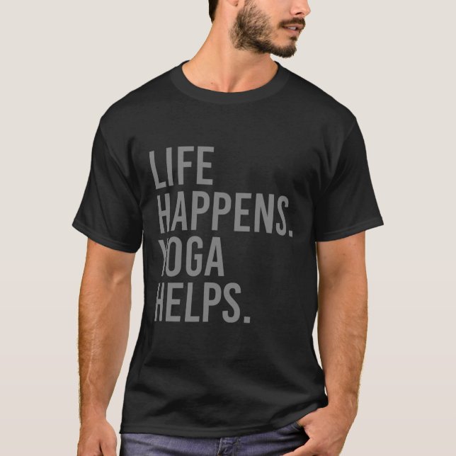 T-shirt La vie arrive Yoga aide _15  (Devant)