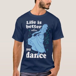 T-shirt La Vie Blanche Neige Est Meilleure Quand On Danse