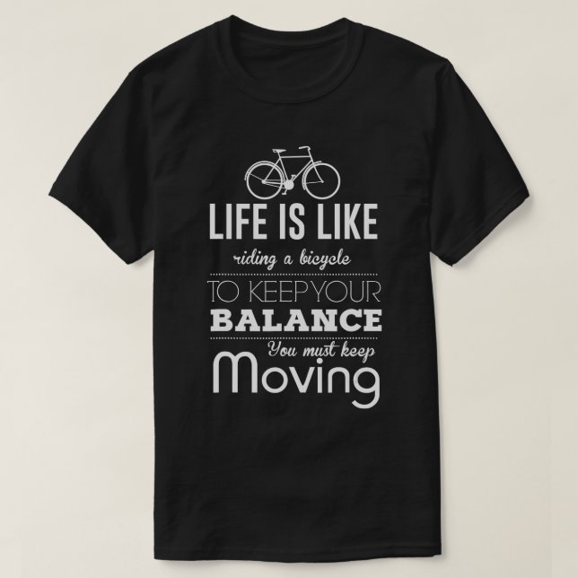 T-shirt La Vie, C'Est Comme Faire Un Vélo (Design devant)