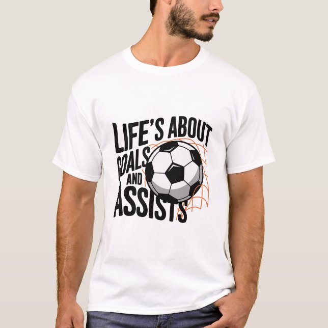 T-shirt La vie, c'est des objectifs et aide à un citation  (Devant)