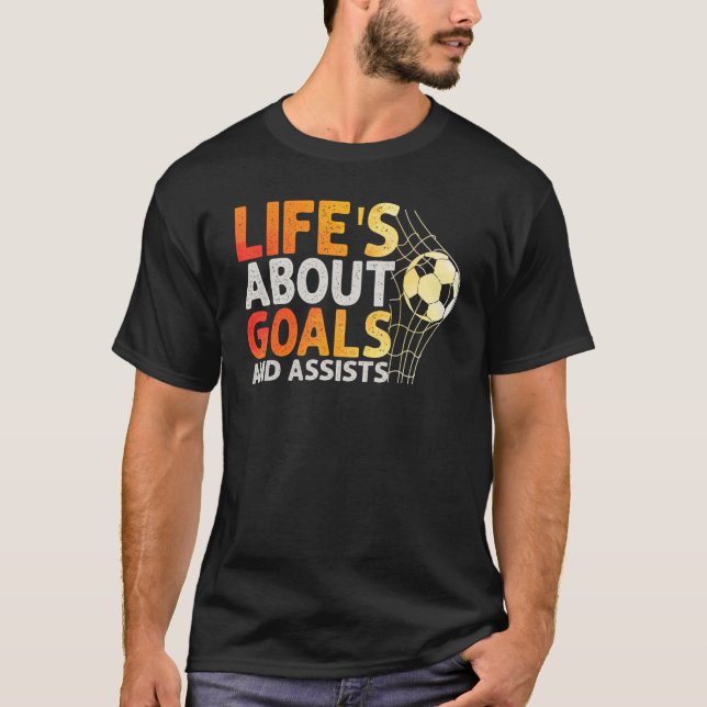 T-shirt La Vie, c'est des objectifs et aide le Football Fo (Devant)