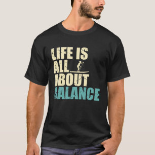 T-shirt La Vie, c'est l'équilibre, le planche à voile